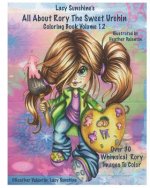Könyv Lacy Sunshine's All About Rory The Sweet Urchin Coloring Book Volume 12: Whimsical Big Eyed Girl Coloring Fun For All Ages Heather Valentin