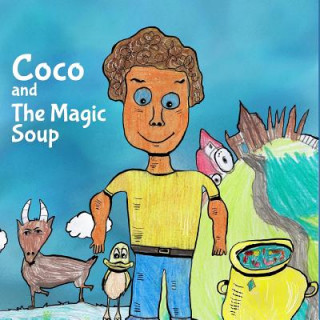 Kniha Coco and the Magic Soup Weston Village Primary School