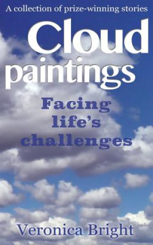 Boek Cloud Paintings: Facing life's challenges Veronica Bright