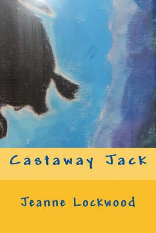 Kniha Castaway Jack Jeanne M Lockwood