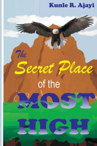 Carte Secret Place of the Most High Rev Kunle R Ajayi