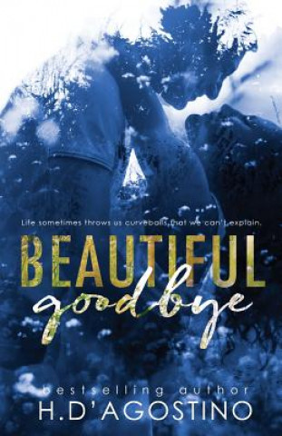 Knjiga Beautiful Goodbye Heather D'Agostino