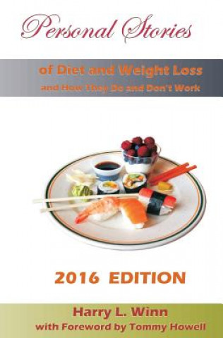 Kniha Personal Stories of Diet and Weight Loss: and How They Do and Don't Work Harry Winn