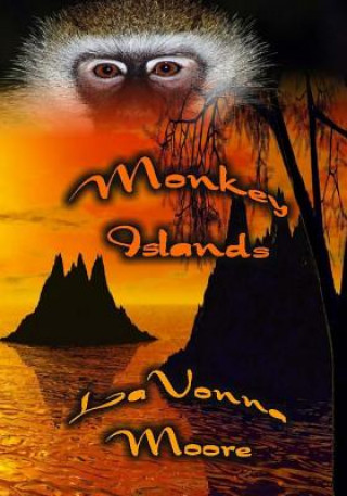 Kniha Monkey Islands Lavonna Moore