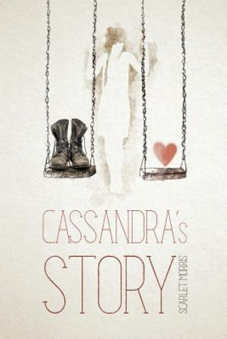Carte Cassandra's Story Scarlet Morris