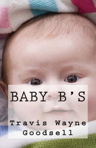 Book Baby B's Travis Wayne Goodsell