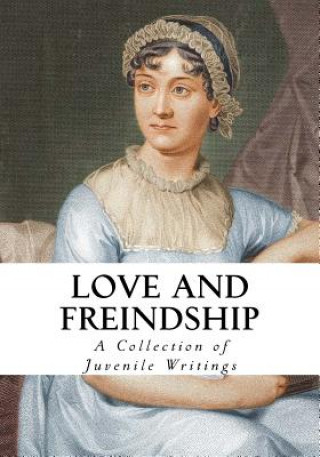 Książka Love and Friendship: And Other Early Works Jane Austen