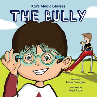 Carte Kai's Magic Glasses - The Bully Mrs Mitra Bazargan