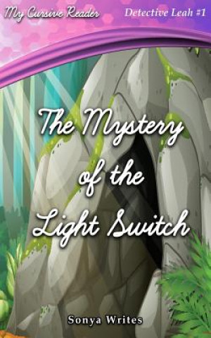 Kniha The Mystery of the Lightswitch Sonya Writes