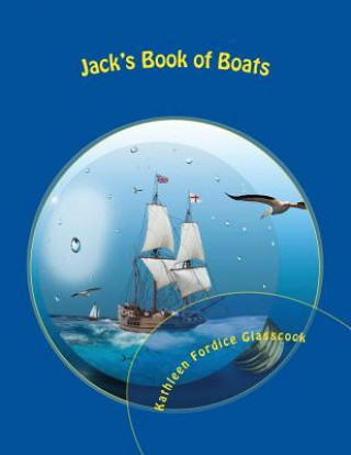 Книга Jack's Book of Boats Kathleen Fordice Glasscock