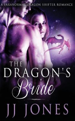 Kniha The Dragon's Bride Jj Jones