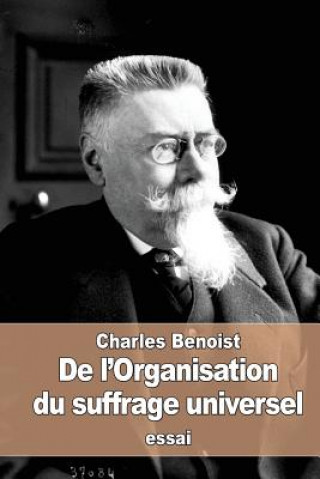 Könyv De l'Organisation du suffrage universel Charles Benoist
