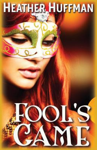 Knjiga Fool's Game Heather Huffman