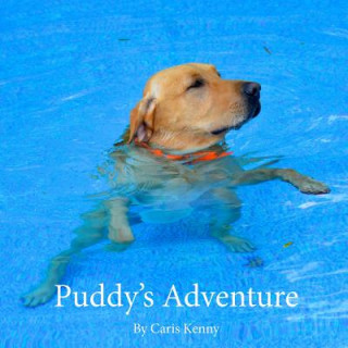 Kniha Puddy's Adventure Caris Kenny