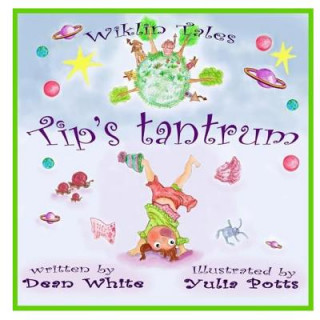 Kniha Wiklin Tales: Tip's Tantrum Dean White