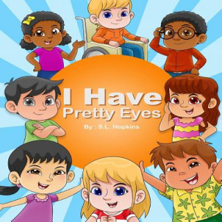 Könyv I Have Pretty Eyes S L Hopkins