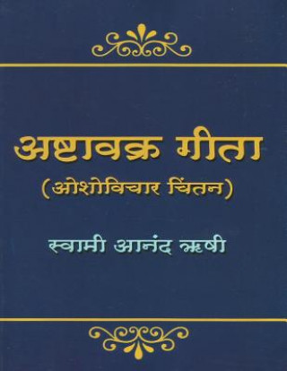 Kniha Ashtavakra Geeta: A Study of Osho's Commentary Swami Anand Rishi