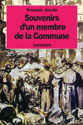 Buch Souvenirs d'un membre de la Commune Francois Jourde