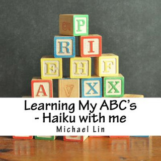 Livro Learning My ABC's - Haiku with me Michael Lin