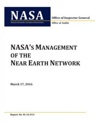 Kniha NASA's Management of the Near Earth Network National Aeronautics and Space Administr