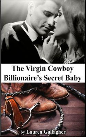 Książka Virgin Cowboy Billionaire's Secret Baby Lauren Gallagher