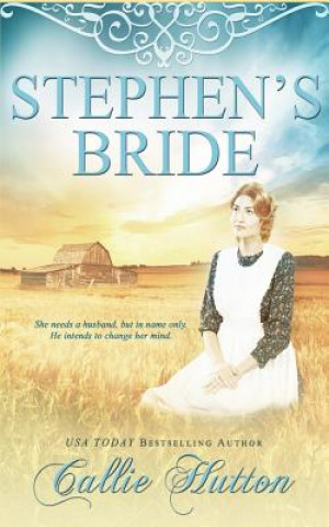 Könyv Stephen's Bride Callie Hutton