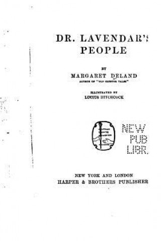 Kniha Dr. Lavendar's People Margaret Deland