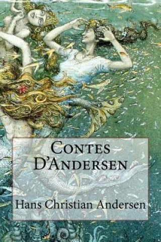 Книга Contes D'Andersen Hans Christian Andersen