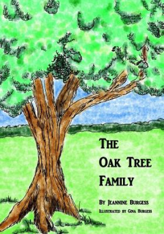 Carte The Oak Tree Family Jeannine Burgess