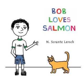 Buch Bob Loves Salmon N Scrantz Lersch