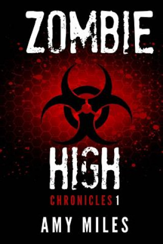 Carte Zombie High Chronicles #1 