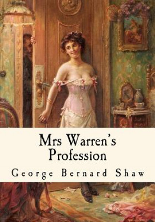 Könyv Mrs Warren's Profession George Bernard Shaw
