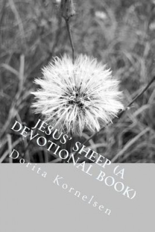 Книга Jesus' Sheep (A Devotional Book) Dorita Lynn Kornelsen