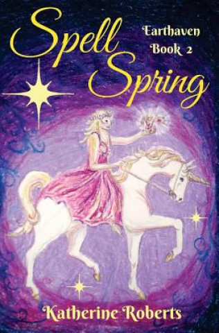 Kniha Spell Spring Katherine Roberts