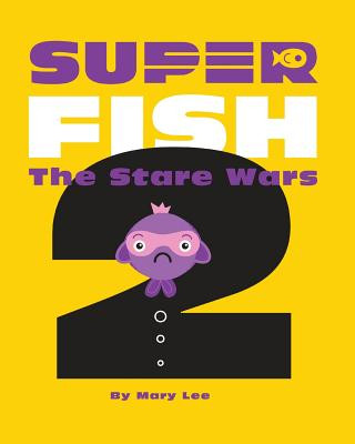 Kniha Super Fish 2: The Stare Wars Mary Lee