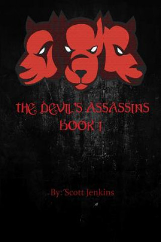 Könyv The Devil's Assassins: Book I Scott Jenkins