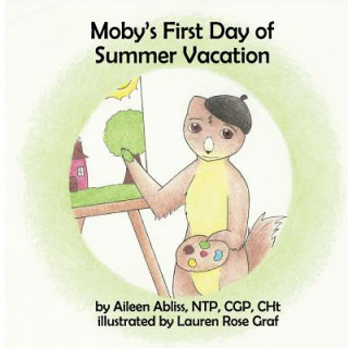 Carte Moby's First Day of Summer Vacation Aileen Abliss