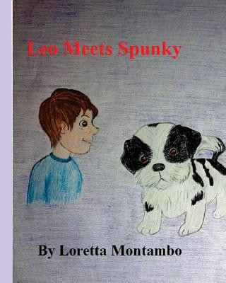 Kniha Leo Meets Spunky Loretta Montambo