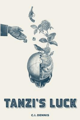 Книга Tanzi's Luck C I Dennis