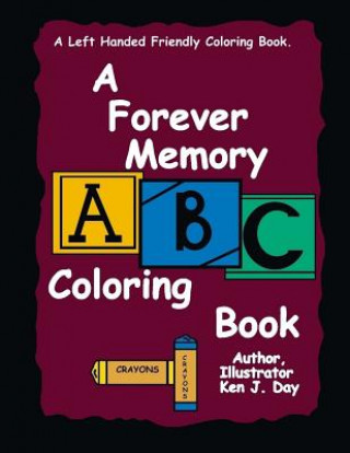 Knjiga A Forever Memory ABC Coloring Book Ken Day