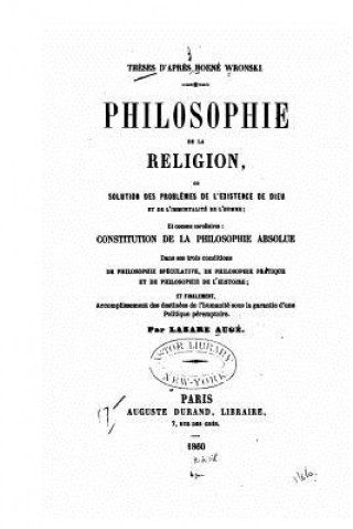 Kniha Th?ses d'apr?s Hoené Wronski, Philosophie de la Religion Lazare Auge