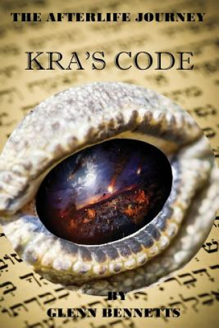 Carte The Afterlife Journey: Kra's Code MR Glenn Bennetts