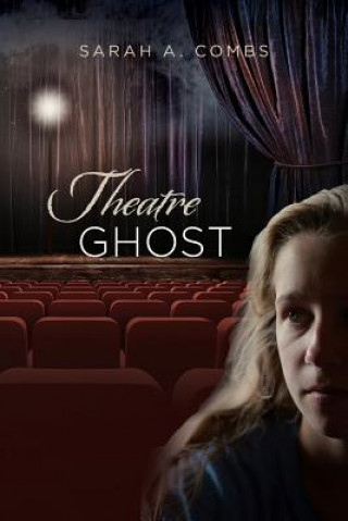 Книга Theatre Ghost Sarah a Combs