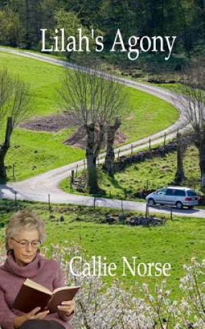 Книга Lilah's Agony Callie Norse