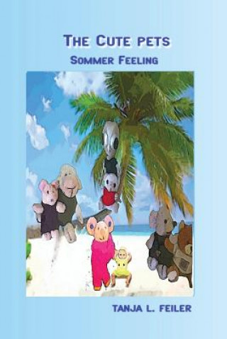 Kniha The Cute Pets Sommer Feeling: Fit for Kids T Tanja L Feiler F