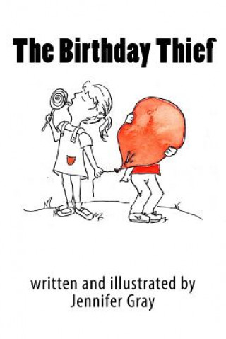Knjiga The Birthday Thief Jennifer E Gray