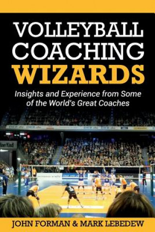 Kniha Volleyball Coaching Wizards John Forman