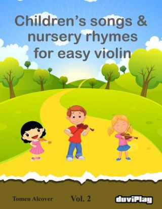 Könyv Children's songs & nursery rhymes for easy violin. Vol 2. Tomeu Alcover