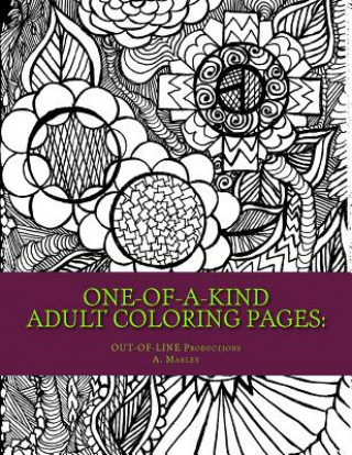 Könyv ONE-OF-A-KIND Adult Coloring Pages: : Drawn to Chill & Thrill Out-Of-Line Productions