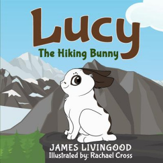 Carte Lucy: The Hiking Bunny James Livingood